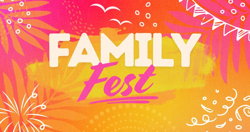 FAMILY FEST