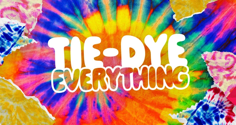 Tie-Dye Everything